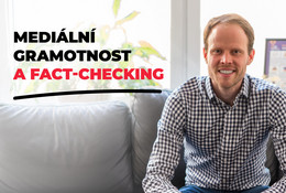Kritické myšlení 6 - Mediální gramotnost a fact-checking