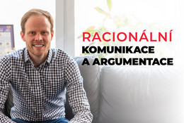 Kritické myšlení 8 - Racionální komunikace a argumentace