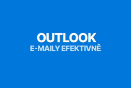 Microsoft Outlook: Inbox Zero - jak na e-maily efektivně