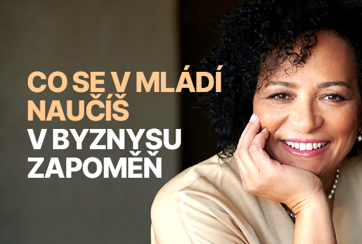 Co se v mládí naučíš, v byznysu zapomeň