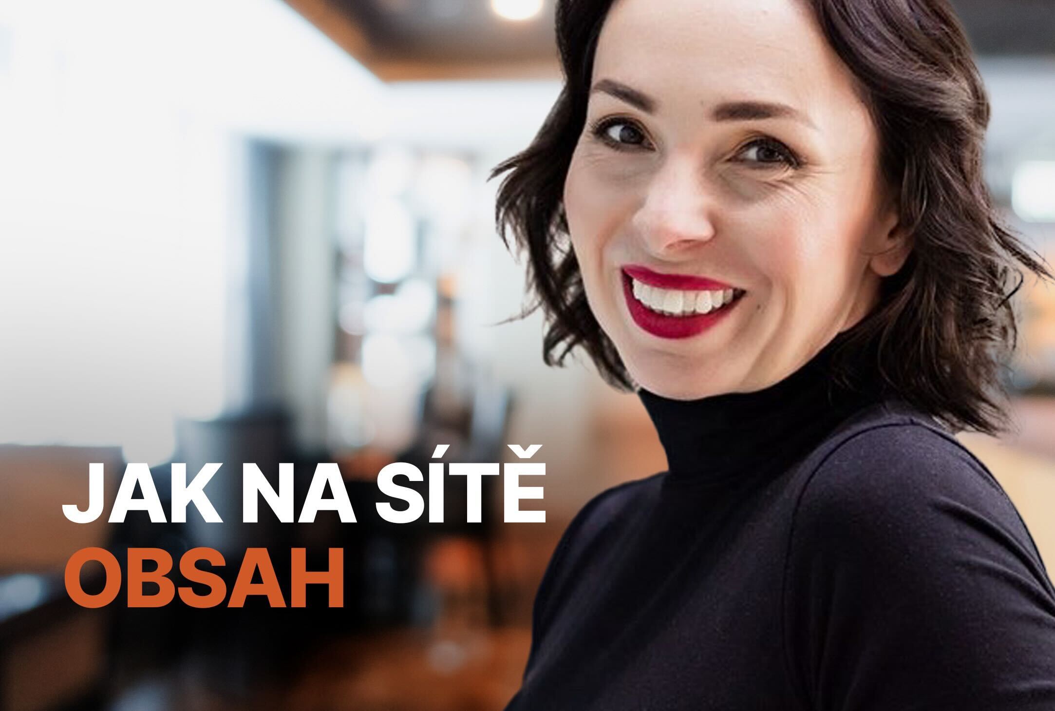 Jak na sítě: obsah na sociálních sítích