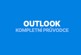 Microsoft Outlook: kompletní průvodce poštou, kalendářem a úkoly