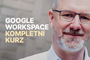 Maxikurz Google: Gmail, Disk, Kalendář, Dokumenty, Tabulky